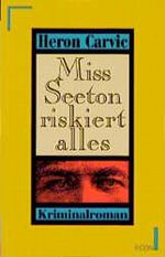 Miss Seeton riskiert alles Cover des Buches Miss Seeton riskiert alles (ISBN: 9783612251794)