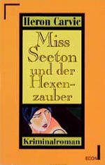 Miss Seeton und der Hexenzauber Cover des Buches Miss Seeton und der Hexenzauber (ISBN: 9783612251848)