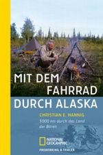 Mit dem Fahrrad durch Alaska Cover des Buches Mit dem Fahrrad durch Alaska (ISBN: 9783894050689)