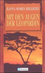 Mit den Augen der Leopardin Cover des Buches Mit den Augen der Leopardin (ISBN: 9783548363844)