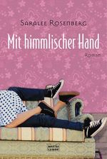 Mit himmlischer Hand Cover des Buches Mit himmlischer Hand (ISBN: 9783404152797)