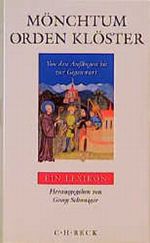 Mönchtum, Orden, Klöster Cover des Buches Mönchtum, Orden, Klöster (ISBN: 9783406373145)