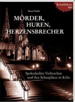 Mörder Huren Herzensbrecher Cover des Buches Mörder Huren Herzensbrecher (ISBN: 9783898128469)