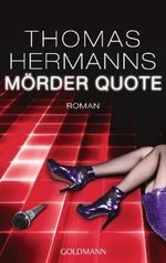 Mörder Quote Cover des Buches Mörder Quote (ISBN: 9783442476381)