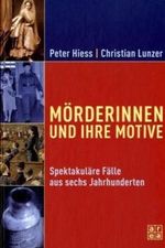 Mörderinnen und ihre Motive Cover des Buches Mörderinnen und ihre Motive (ISBN: 9783836110211)