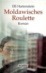 Moldawisches Roulette Cover des Buches Moldawisches Roulette (ISBN: 9783423244312)