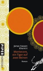 Montecore, ein Tiger auf zwei Beinen Cover des Buches Montecore, ein Tiger auf zwei Beinen (ISBN: 9783492050333)