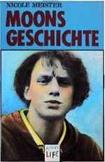 Moons Geschichte Cover des Buches Moons Geschichte (ISBN: 9783401046648)