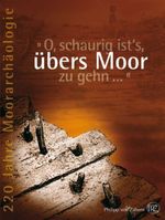 Moorarchaologie Cover des Buches Moorarchaologie (ISBN: 9783805343619)