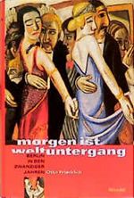 Morgen ist Weltuntergang Cover des Buches Morgen ist Weltuntergang (ISBN: 9783875847147)