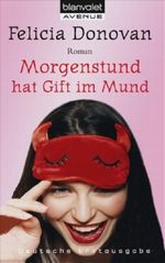 Morgenstund hat Gift im Mund Cover des Buches Morgenstund hat Gift im Mund (ISBN: 9783442371112)