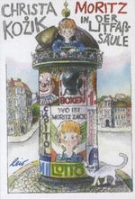 Moritz in der Litfasssaeule Cover des Buches Moritz in der Litfasssaeule (ISBN: 9783896032157)