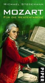 Mozart für die Westentasche Cover des Buches Mozart für die Westentasche (ISBN: 9783492048637)