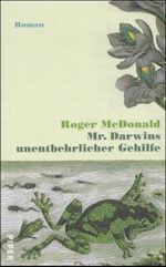 Mr. Darwins untentbehrlicher Gehilfe Cover des Buches Mr. Darwins untentbehrlicher Gehilfe (ISBN: 9783492042178)