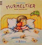 Murmeltier, komm, kuscheln wir! Cover des Buches Murmeltier, komm, kuscheln wir! (ISBN: 9783760770536)
