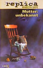 Mutter: unbekannt Cover des Buches Mutter: unbekannt (ISBN: 9783570250457)