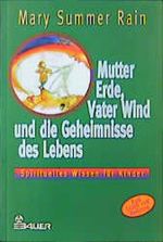 Mutter Erde, Vater Wind und die Geheimnisse des Lebens Cover des Buches Mutter Erde, Vater Wind und die Geheimnisse des Lebens (ISBN: 9783762604839)