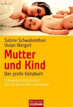Mutter und Kind Cover des Buches Mutter und Kind (ISBN: 9783442166480)