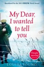 My Dear I Wanted to Tell You Cover des Buches My Dear I Wanted to Tell You (ISBN: 9780061997150)
