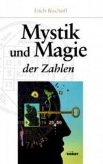 Mystik und Magie der Zahlen Cover des Buches Mystik und Magie der Zahlen (ISBN: 9783898363945)