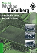 Mythos Bökelberg Cover des Buches Mythos Bökelberg (ISBN: 9783895334290)