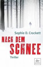 Nach dem Schnee Cover des Buches Nach dem Schnee (ISBN: 9783423249362)