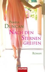 Nach den Sternen greifen Cover des Buches Nach den Sternen greifen (ISBN: 9783442467792)