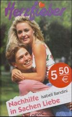 Nachhilfe in Sachen Liebe Cover des Buches Nachhilfe in Sachen Liebe (ISBN: 9783785532768)