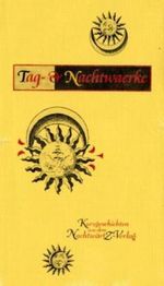 Nacht- und Tagwerke Cover des Buches Nacht- und Tagwerke (ISBN: 9783934521056)