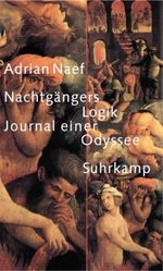 Nachtgängers Logik Cover des Buches Nachtgängers Logik (ISBN: 9783518414309)