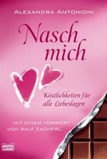 Nasch mich! Cover des Buches Nasch mich! (ISBN: 9783404605835)
