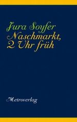 Naschmarkt, 2 Uhr früh Cover des Buches Naschmarkt, 2 Uhr früh (ISBN: 9783993004019)