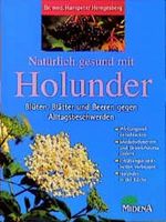 Natürlich gesund mit Holunder Cover des Buches Natürlich gesund mit Holunder (ISBN: 9783310004142)