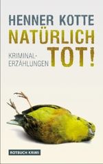 Natürlich tot! Cover des Buches Natürlich tot! (ISBN: 9783867891219)
