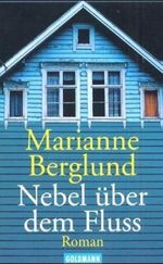 Nebel über dem Fluss Cover des Buches Nebel über dem Fluss (ISBN: 9783442452767)