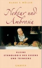 Nektar und Ambrosia Cover des Buches Nektar und Ambrosia (ISBN: 9783406510267)
