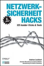 Netzwerksicherheit Hacks Cover des Buches Netzwerksicherheit Hacks (ISBN: 9783897214965)