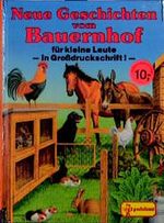 Neue Geschichten vom Bauernhof Cover des Buches Neue Geschichten vom Bauernhof (ISBN: 9783614530569)