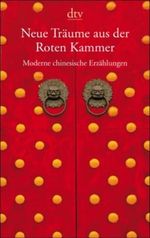 Neue Träume aus der Roten Kammer Cover des Buches Neue Träume aus der Roten Kammer (ISBN: 9783423137706)