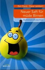 Neuer Saft für müde Birnen Cover des Buches Neuer Saft für müde Birnen (ISBN: 9783865916020)