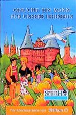 Neues vom Süderhof, Bd.15, Gesucht: Ein Mann für unsere Lehrerin Cover des Buches Neues vom Süderhof, Bd.15, Gesucht: Ein Mann für unsere Lehrerin (ISBN: 9783814421155)