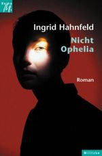 Nicht Ophelia Cover des Buches Nicht Ophelia (ISBN: 9783861895022)