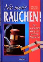 Nie mehr rauchen! Cover des Buches Nie mehr rauchen! (ISBN: 9783811815810)