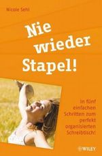 Nie wieder Stapel! Cover des Buches Nie wieder Stapel! (ISBN: 9783527506873)