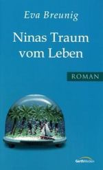 Ninas Traum vom Leben Cover des Buches Ninas Traum vom Leben (ISBN: 9783865915238)