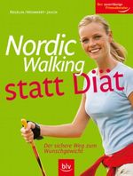 Nordic Walking statt Diät Cover des Buches Nordic Walking statt Diät (ISBN: 9783835400092)