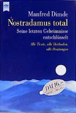Nostradamus total. Seine letzten Geheimnisse entschlüsselt. Cover des Buches Nostradamus total. Seine letzten Geheimnisse entschlüsselt. (ISBN: 9783453163539)