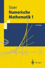 Numerische Mathematik 1 Cover des Buches Numerische Mathematik 1 (ISBN: 9783540661542)