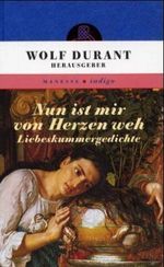 Nun ist mir von Herzen weh Cover des Buches Nun ist mir von Herzen weh (ISBN: 9783717540113)