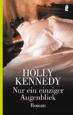 Nur ein einziger Augenblick Cover des Buches Nur ein einziger Augenblick (ISBN: 9783548264813)